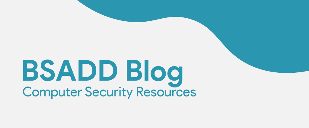 BSADD Blog: Computer Security